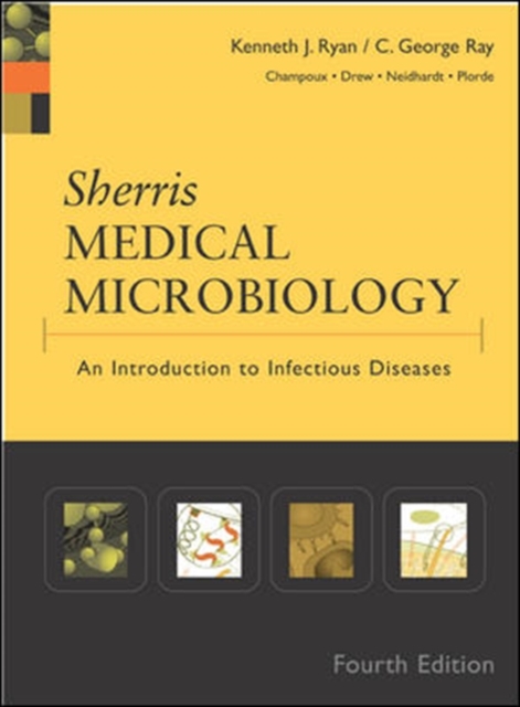 Sherris Medical Microbiology : An Introduction to Infectious Diseases, Hardback Book