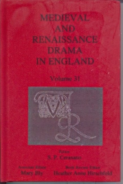 Medieval and Renaissance Drama in England, Volume 31, Hardback Book