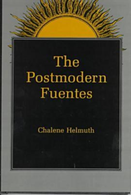 The Postmodern Fuentes, Hardback Book