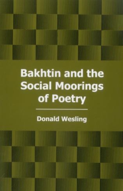 Bakhtin and the Social Moorings of Poetry, Hardback Book
