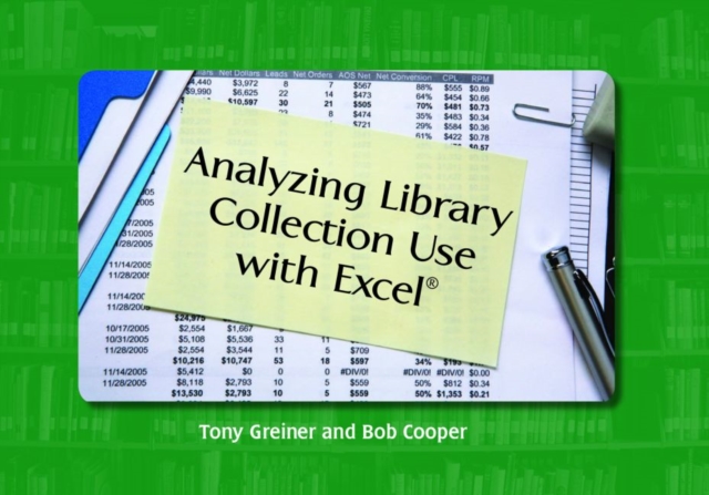 Analyzing Library Collection Use with Excel, Paperback / softback Book