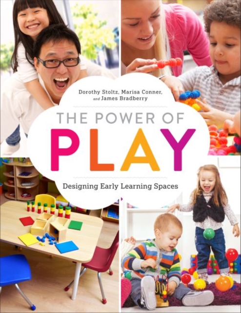 The Power of Play : Designing Early Learning Spaces, Paperback / softback Book