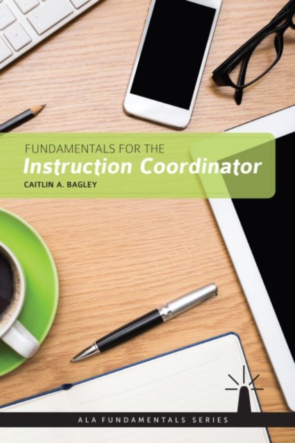 Fundamentals for the Instruction Coordinator, Paperback / softback Book
