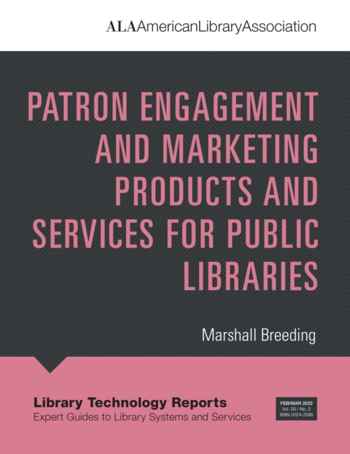 Patron Engagement and Marketing Products and Services for Public Libraries, Paperback / softback Book