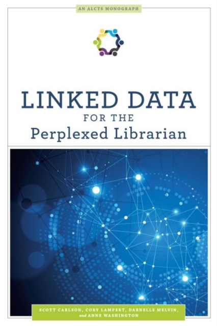 Linked Data for the Perplexed Librarian, Paperback / softback Book