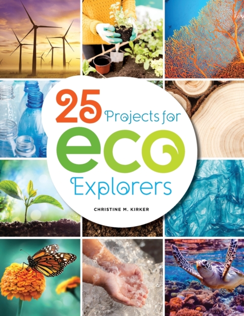 25 Projects for Eco Explorers, Paperback / softback Book