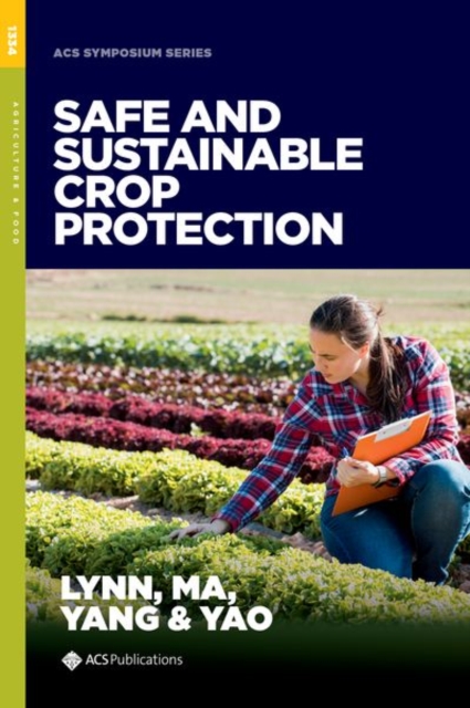 Safe and Sustainable Crop Protection, Hardback Book