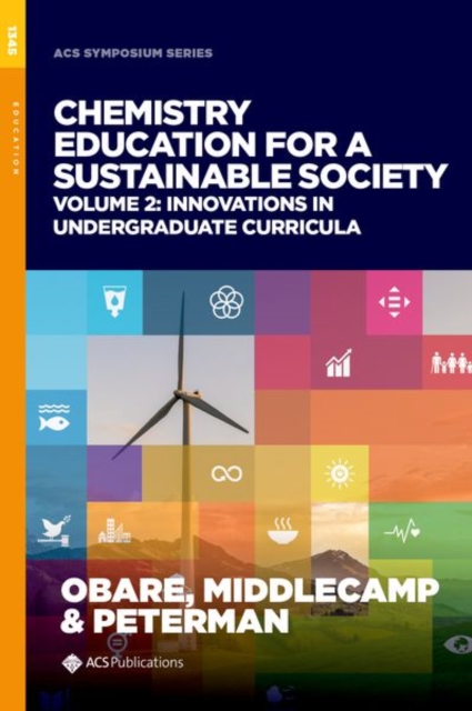 Chemistry Education for a Sustainable Society, Volume 2 : Innovations in Undergraduate Curricula, Hardback Book