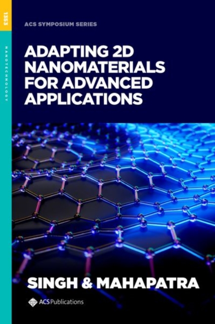 Adapting 2D Nanomaterials for Advanced Applications, Hardback Book