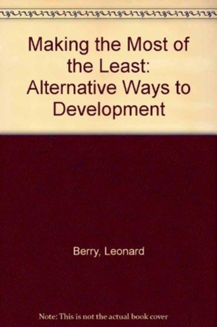 Making the Most of the Least : Alternative Ways to Development, Hardback Book