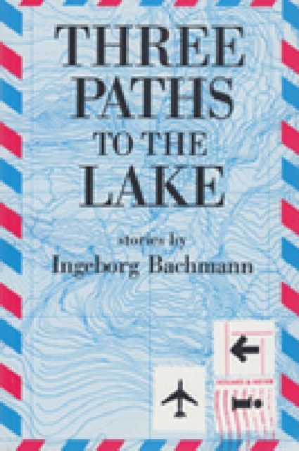 Three Paths to the Lake, Hardback Book