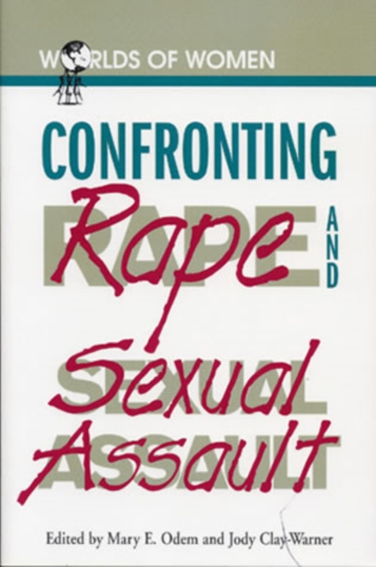 Confronting Rape and Sexual Assault, Hardback Book