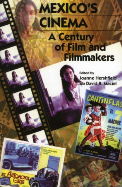 Mexico's Cinema : A Century of Film and Filmmakers, Paperback / softback Book