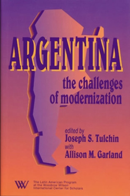 Argentina : The Challenges of Modernization, Hardback Book