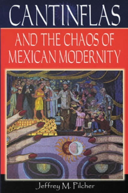Cantinflas and the Chaos of Mexican Modernity, Paperback / softback Book