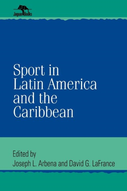 Sport in Latin America and the Caribbean, Paperback / softback Book