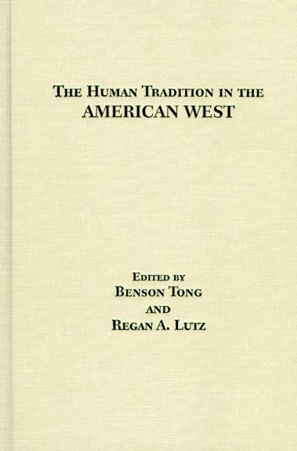 The Human Tradition in the American West, Hardback Book