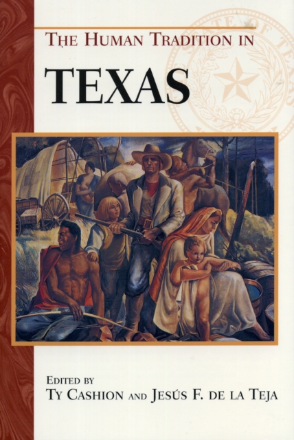 The Human Tradition in Texas, Hardback Book
