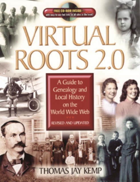 Virtual Roots 2.0 : A Guide to Genealogy and Local History on the World Wide Web, Mixed media product Book