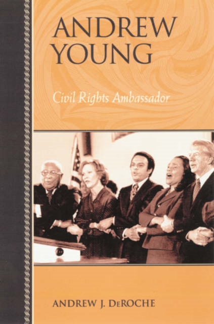 Andrew Young : Civil Rights Ambassador, Paperback / softback Book