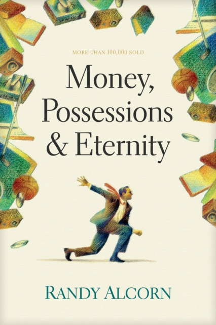 Money, Possessions, And Eternity, Paperback / softback Book