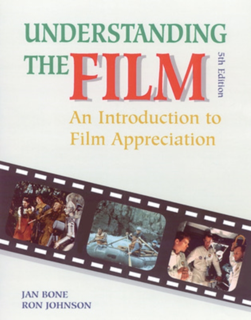 Understanding the Film: An Introduction to Film Appreciation, Student Edition, Paperback Book