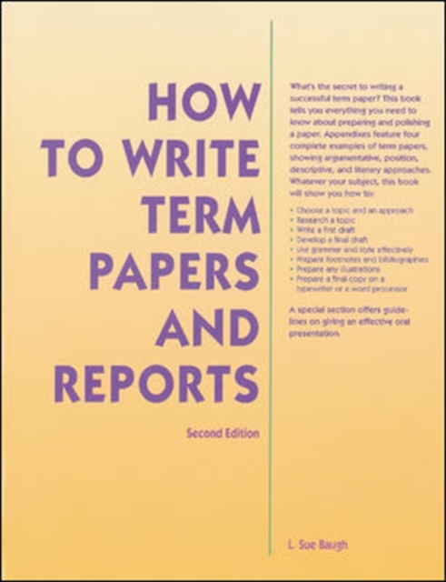How to Write Term Papers and Reports, Paperback Book