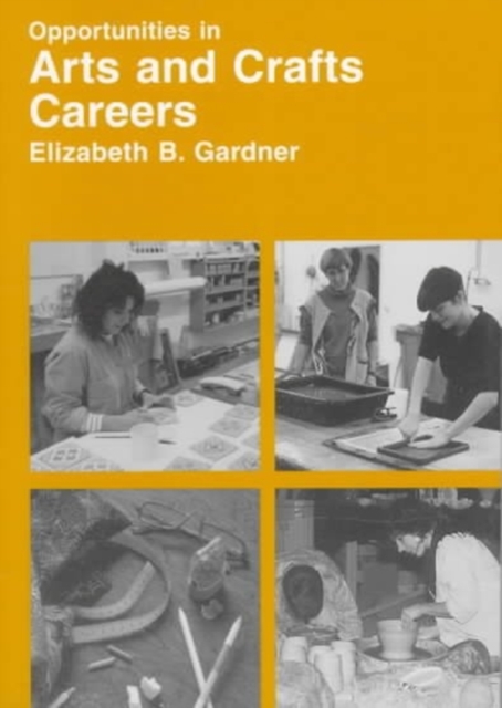 Opportunities in Arts and Crafts Careers, Paperback / softback Book