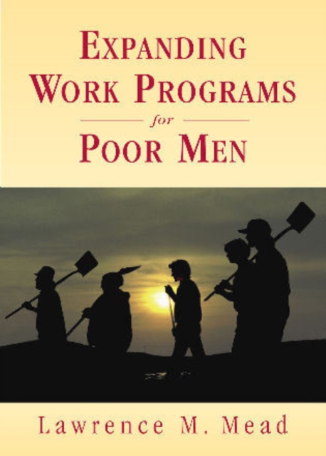 Expanding Work Programs for Poor Men, Hardback Book