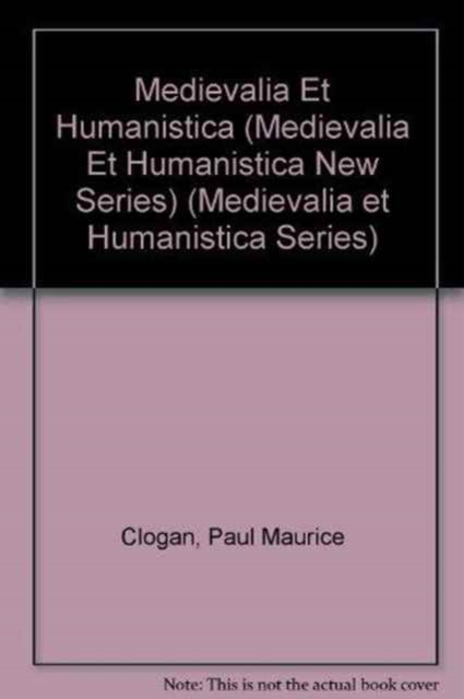 Medievalia Et Humanistica (Medievalia Et Humanistica New Series), Hardback Book