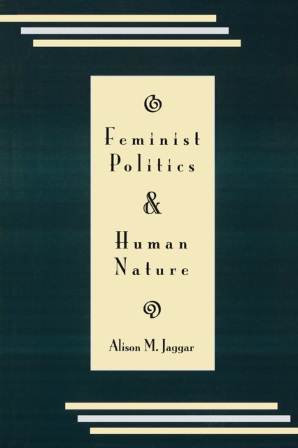 Feminist Politics and Human Nature (Philosophy and Society), Paperback / softback Book