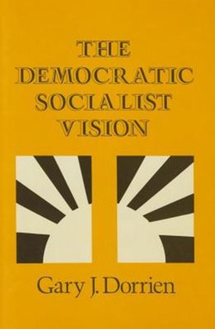 The Democratic Socialist Vision, Hardback Book