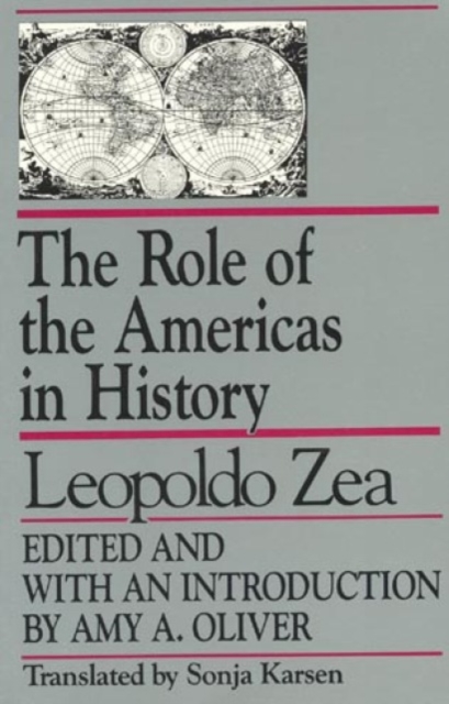 The Role of the Americas in History : By Leopoldo Zea, Paperback / softback Book