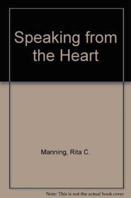 Speaking from the Heart : A Feminist Perspective on Ethics, Hardback Book