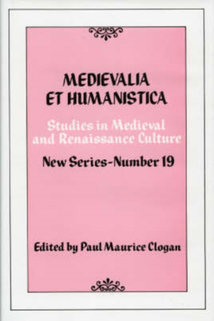 Medievalia et Humanistica, No.19 : Studies in Medieval and Renaissance Culture, The Columbian Quincentenary, Hardback Book