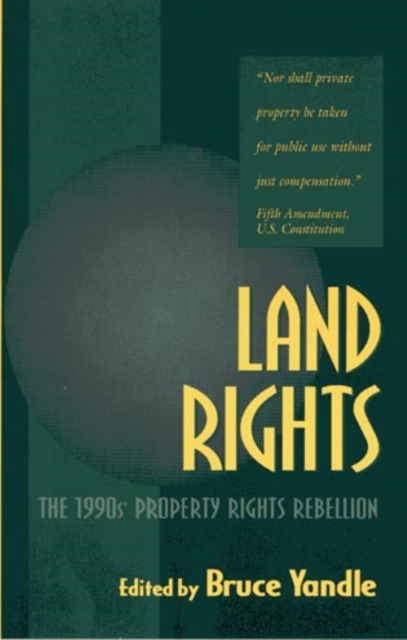 Land Rights : The 1990s Property Rights Rebellion, Hardback Book