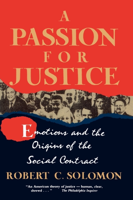 A Passion for Justice : Emotions and the Origins of the Social Contract, Paperback / softback Book