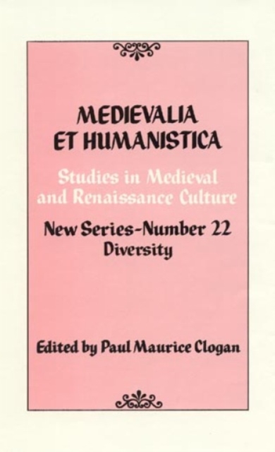 Medievalia et Humanistica, No.22 : Studies in Medieval and Renaissance Culture: Diversity, Hardback Book