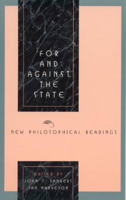 For and Against the State : New Philosophical Readings, Hardback Book