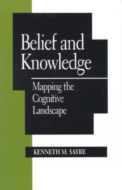 Belief and Knowledge : Mapping the Cognitive Landscape, Paperback / softback Book