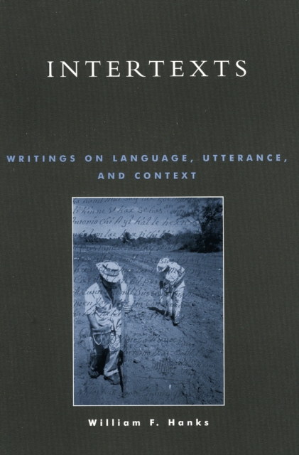 Intertexts : Writings on Language, Utterance, and Context, Paperback / softback Book