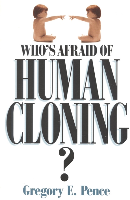 Who's Afraid of Human Cloning?, Paperback / softback Book