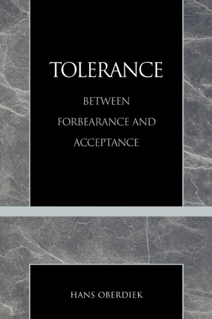 Tolerance : Between Forbearance and Acceptance, Paperback / softback Book
