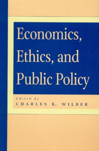 Economics, Ethics, and Public Policy, Paperback / softback Book