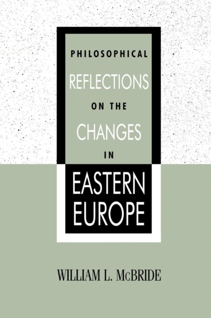 Philosophical Reflections on the Changes in Eastern Europe, Hardback Book