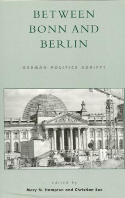 Between Bonn and Berlin : German Politics Adrift?, Paperback / softback Book