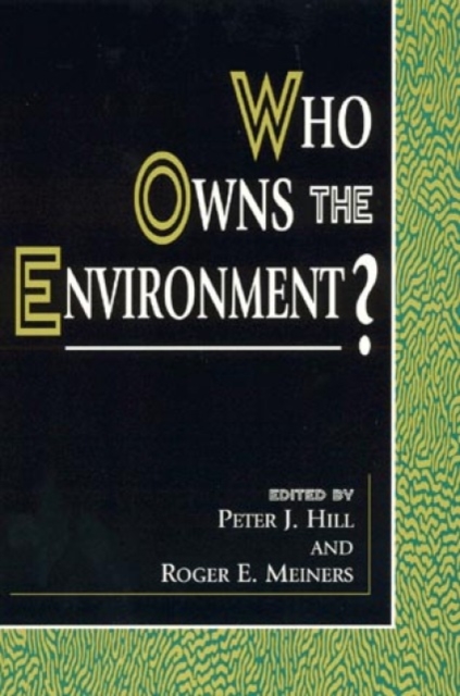 Who Owns the Environment?, Paperback / softback Book