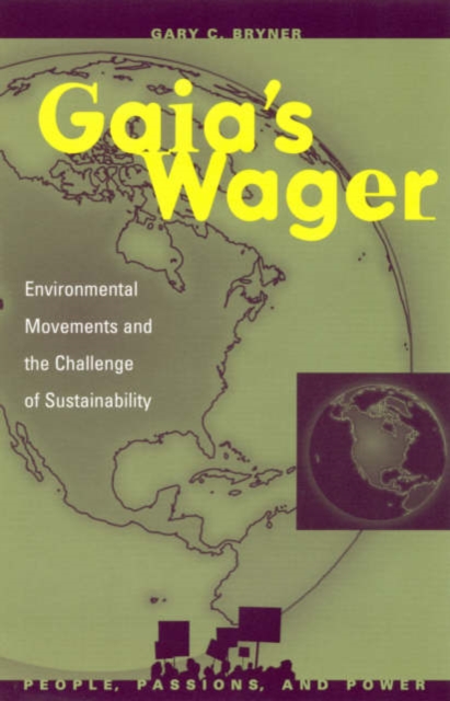 Gaia's Wager : Environmental Movements and the Challenge of Sustainability, Paperback / softback Book