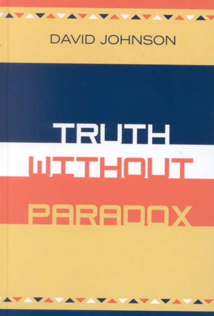 Truth Without Paradox, Hardback Book