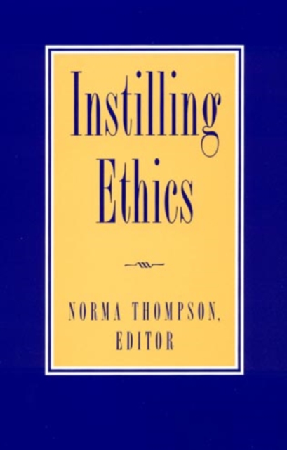 Instilling Ethics, Paperback / softback Book
